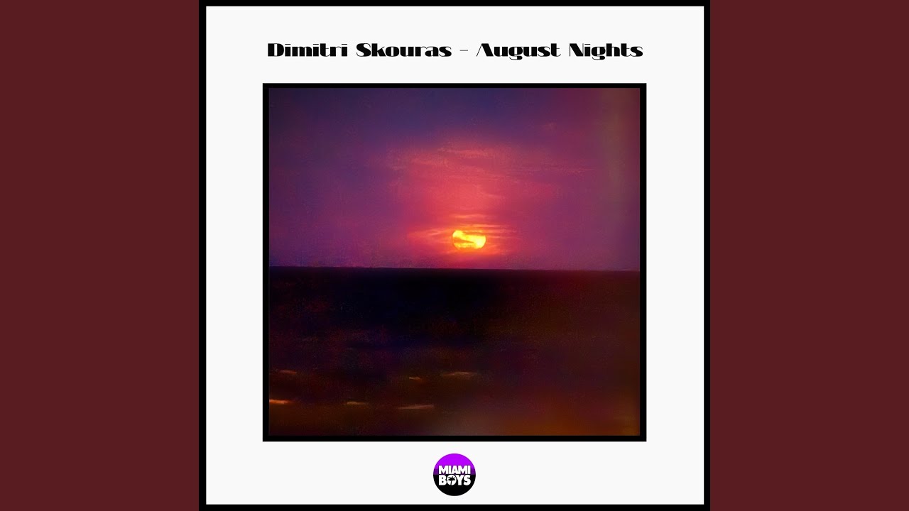 Watch August Nights on YouTube Watch August Nights on YouTube