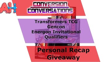Conversion Conversations: Transformers TCG Gencon Recap and Giveaway