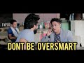 Dont Be OverSmart (घणा चौधरी ना बनें) | Harsh Beniwal