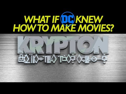 What If DC Knew How To Make Movies? - Krypton Part What If DC Knew How To Make Movies? - Krypton Part