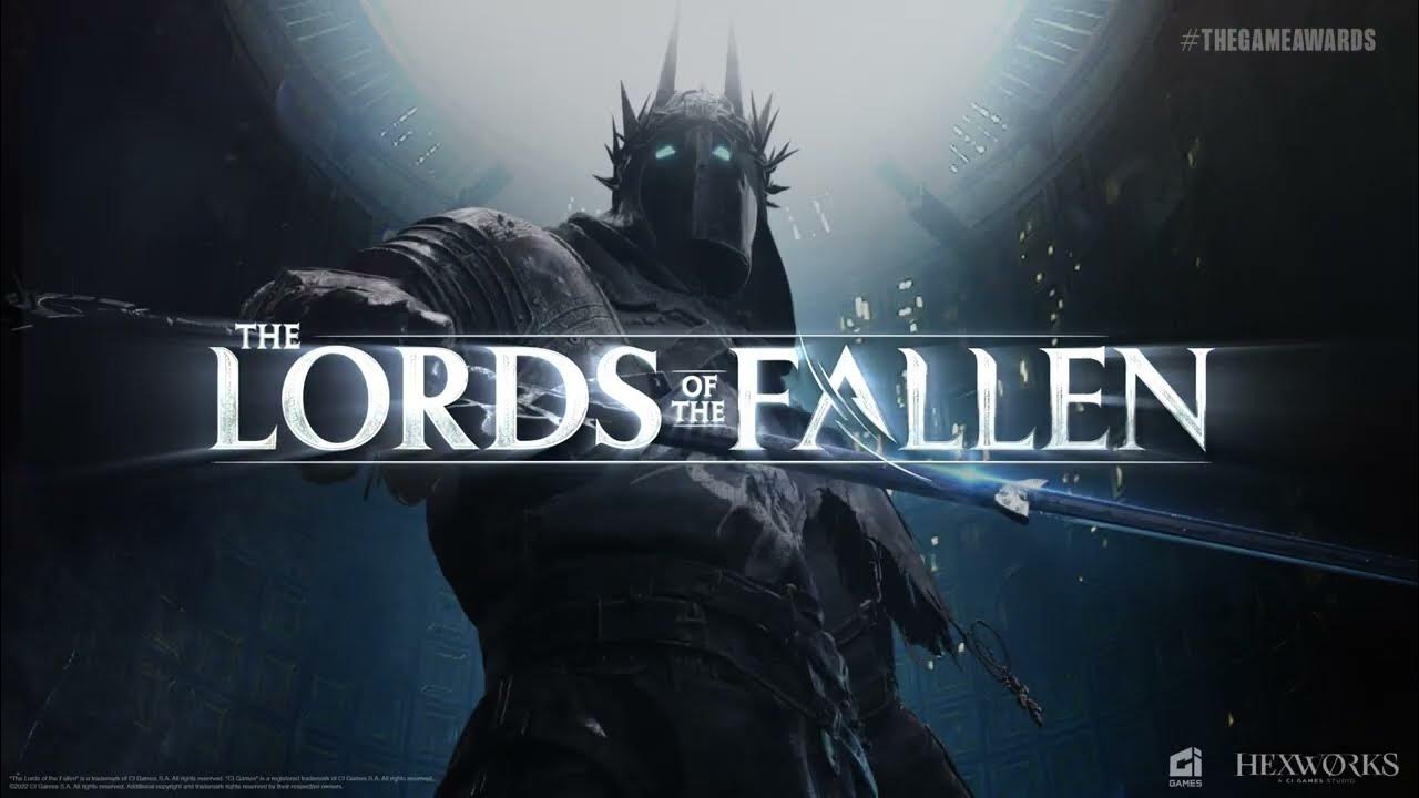 The Lords of the Fallen – World Premiere Trailer | The Game Awards 2022