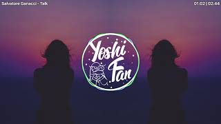 Bass Boost - Salvatore Ganacci - Talk