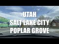 Driving Tour Utah Salt Lake City Poplar Grove Housing is 28% Lower than the National Average