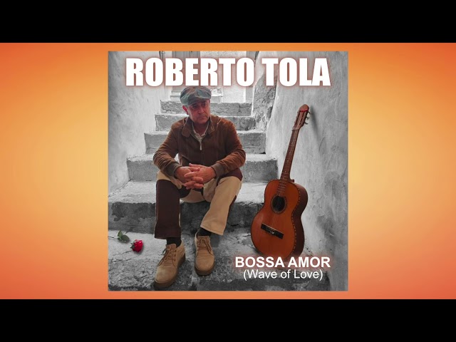 Roberto Tola - Bossa Amor