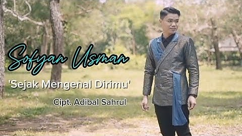 Sejak Mengenal Dirimu - SOFYAN LIDA 2021 | (Cover Music Video) 