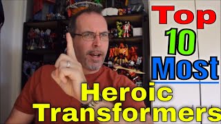 GotBot Counts Down: The Top 10 Most Heroic Transformers Characters