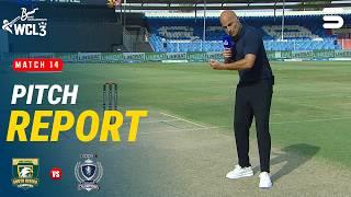 Pitch Report | South Africa Champions vs England Champions | Match 14 | WCL 2026 | M9O1T
