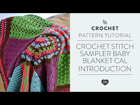 Crochet Stitch Sampler Baby Blanket CAL Introduction