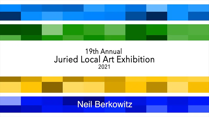 Neil Berkowitz  |  19th Annual Juried Local Art Ex...