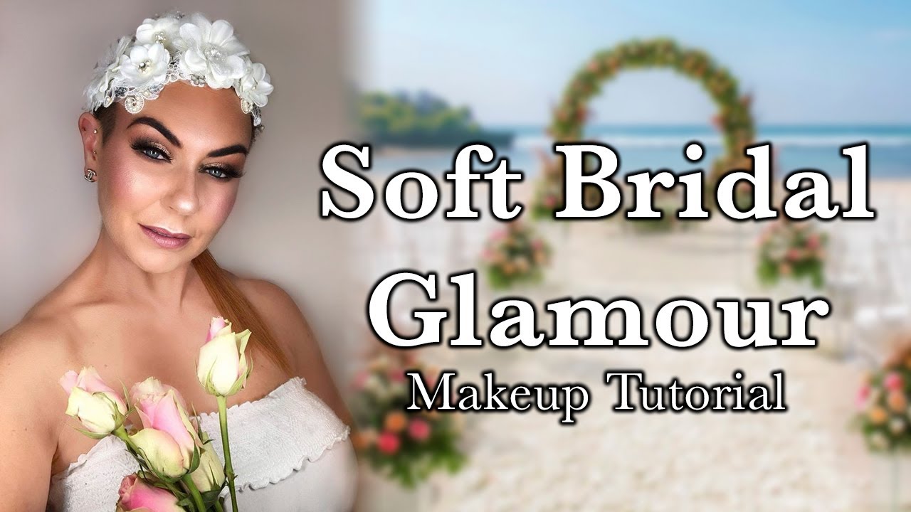 Soft Bridal Glamour - Makeup Tutorial - YouTube