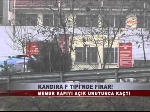 KOCAELİ TV - KANDIRA F TİPİ'NDE FİRAR!
