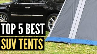The Top 5 Best SUV Tents For Camping of 2022
