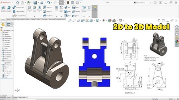 Convert 2D Drawing to 3D Model in SolidWorks