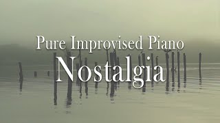 Nostalgia (part 1 & 2) - Purely Improvised Real Piano by Sangah Noona