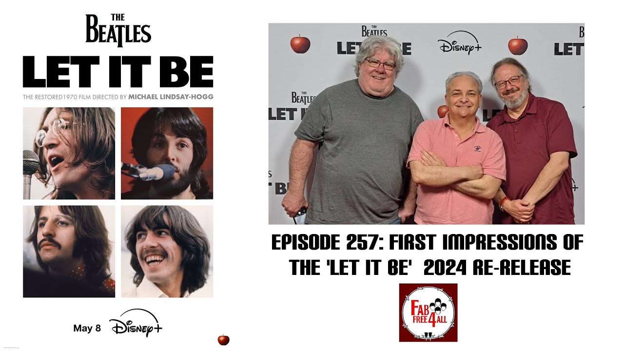 Fab 4 Free 4 All Episode 257 First Impressions Of The Let It Be fab-4-free-4-all-episode-257-first-impressions-of-the-let-it-be