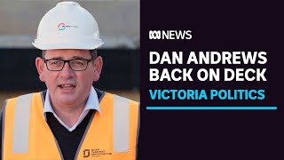 Daniel Andrews returns as Victorian Premier following back injury | ABC News