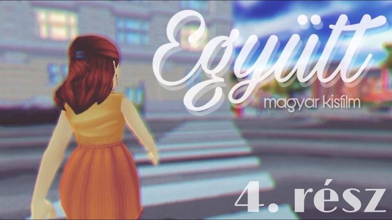 SSO |Együtt-kisfilm 4.rész🌻