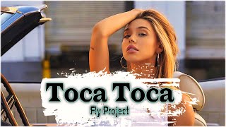 Fly Project - Toca Toca (Lyrics)