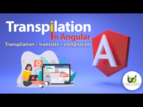 Transpilation in Angular | Transpiler vs Compiler | Angular 10 or 11 Tutorials in Hindi | Part-59