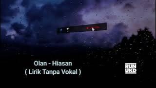 Olan - Hiasan ( Lirik Tanpa Vokal )