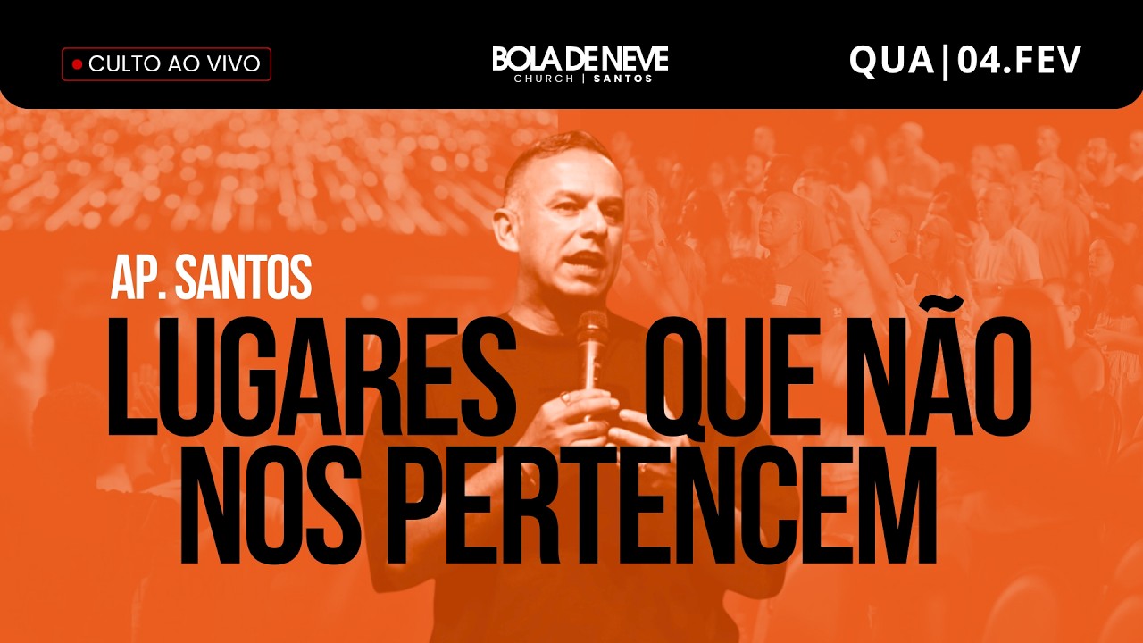 Ap. Santos  - Lugares que não nos pertencem - Quarta - 04/02/26
