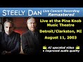 Steely Dan 2003-08-11 Detroit MI | Remastered Full Concert (Upscaled 1080p HD)