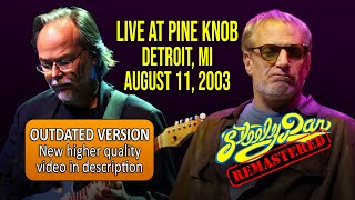 Steely Dan 2003-08-11 Detroit MI | Remastered Full Concert (Upscaled 1080p HD)