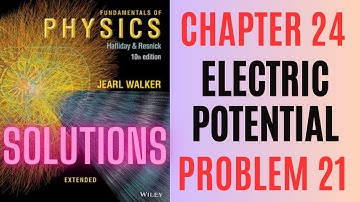 Halliday resnick chapter 24 problem 21 solution | Fundamentals of physics 10e solutions