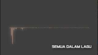 Asyraf Hardy - Semua Dalam Lagu feat Sonar Instinct & PZwaktutim