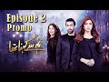 Tum Se Kehna Tha | Episode #02 Promo | HUM TV Drama | MD Productions Exclusive