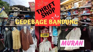 Thrift Shop Cimol Gedebage Bandung Murah Meriah Cihuy