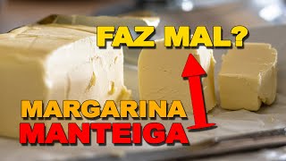 DIFERENÇA ENTRE MANTEIGA E MARGARINA | Margarina Não É Manteiga