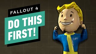 7 Things to Do First in Fallout 4