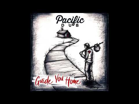 Pacific Dub - Life You Have (2018)