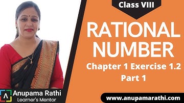 Class 8 Rational Number | Chapter 1 Exercise 1.2 (Part 1)  | Anupama Rathi