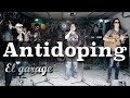 Antidoping - "éxitos" en El Garage
