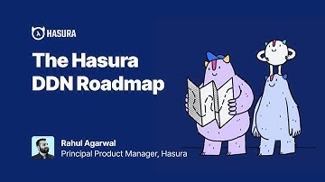 The Hasura DDN Roadmap