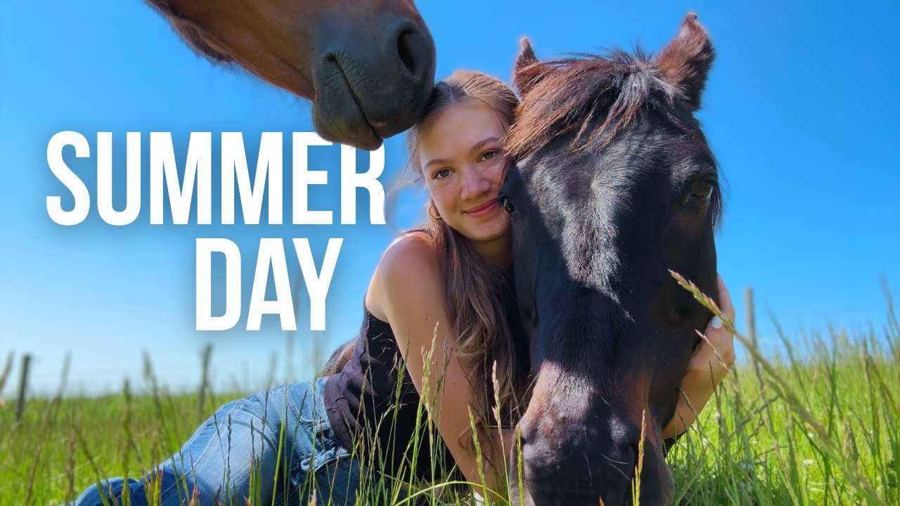 Summer Day in the life of a Farm Girl + NEW ANIMAL! - YouTube