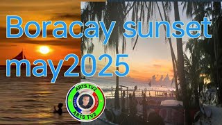 Boracay Philippines may 2025 update sunsets