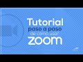 Tutorial paso a paso de como usar ZOOM