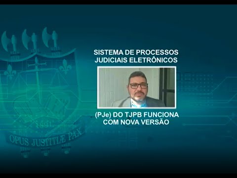 Sistema de Processos Judiciais Eletrônicos (PJe) do TJPB funciona com nova versão