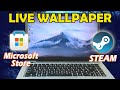 Pasang LIVE Wallpaper Dekstop, Cara Download di Microsoft Store &amp; di Steam