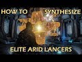 Warframe - How to Synthesize Elite Arid Lancers