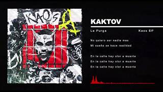 KAKTOV - LA PURGA (video lyric) - YouTube
