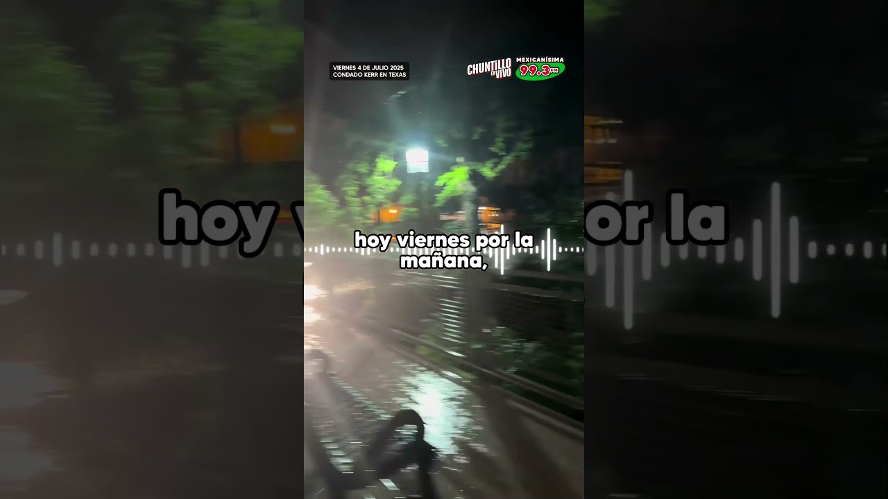 ⚠️ Seis muertos y otros desaparecidos por inundaciones catastróficas que devastan en #KerrvilleTX