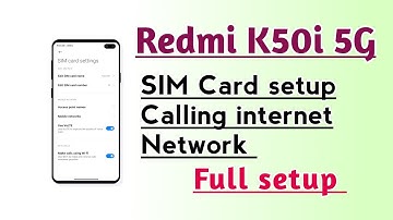 Redmi K50i 5G SIM Card setup calling internet network Full setup