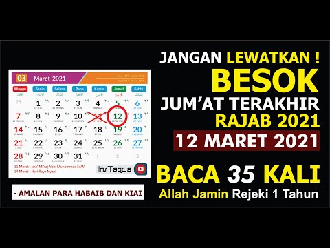Besok! Jum&#39;at Terakhir Bulan Rajab 2021 ~ 12 Maret 2021~ Baca 35x ~ Insyallah Allah CUKUPKAN REJEKI