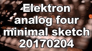 Elektron analog four - minimal sketch 20170204