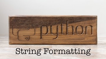 Formatting Strings & F-Strings - Python