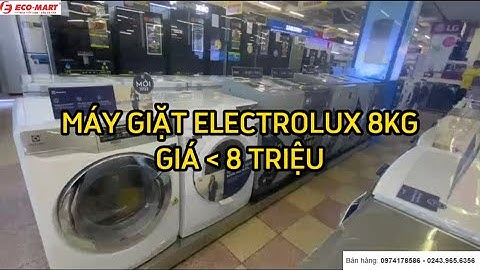 Đánh giá máy giặt electrolux 8 kg ewf12853s